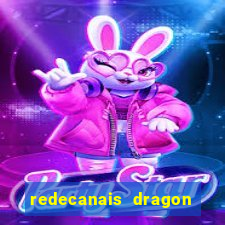 redecanais dragon ball diamond